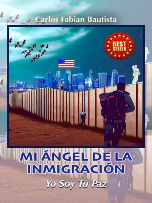 Title details for MI ANGEL DE LA INMIGRACION by Carlos Fabian Bautista - Available